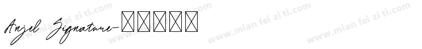 Anjel Signature字体转换